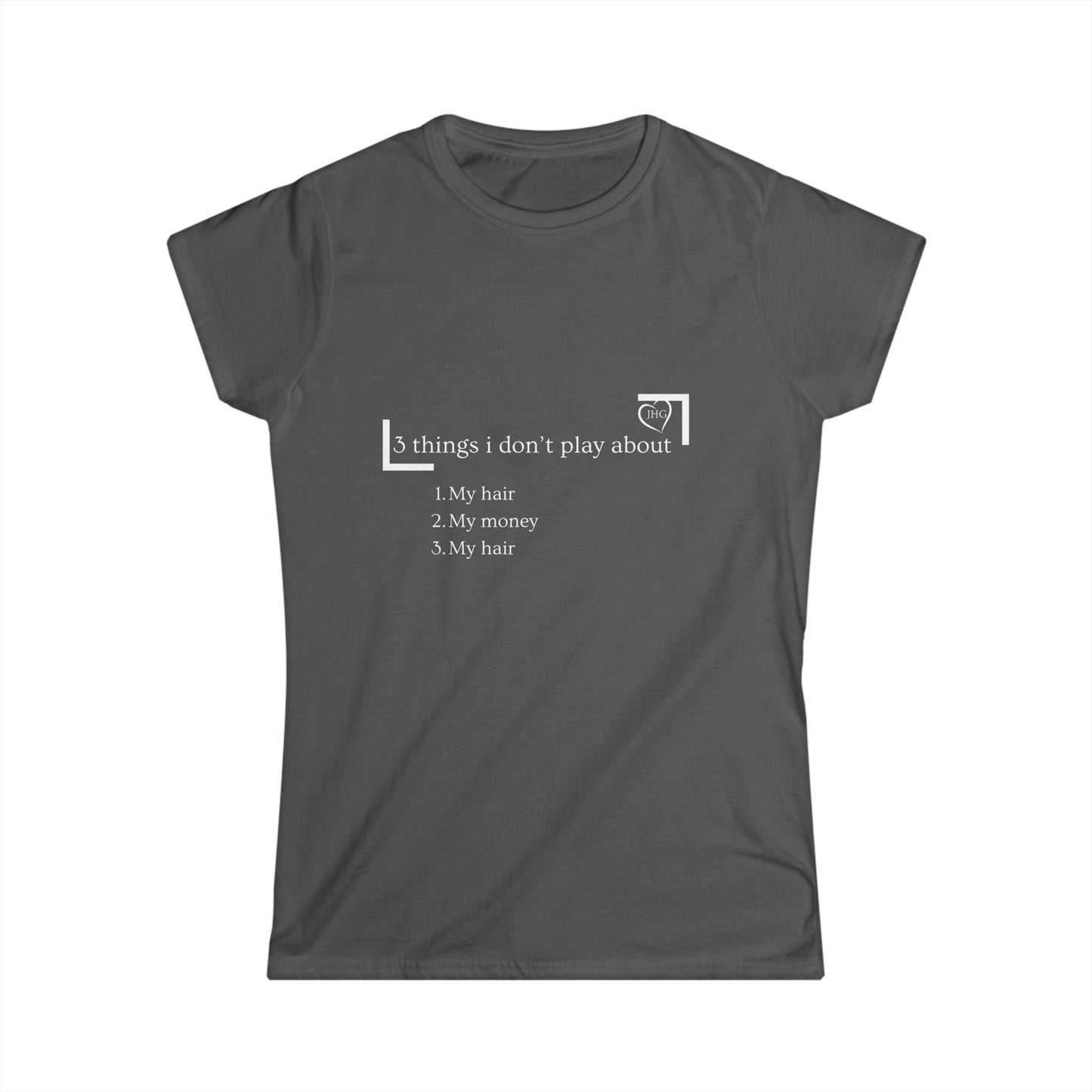 “3 things I don’t play about” T-Shirt